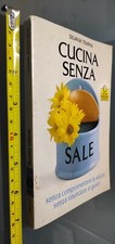 GG LIBRO: CUCINA SENZA SALE - SILVANA TEMPINI - OSCAR MANUALI 1989