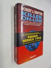 KILLER ON LINE - ROBERT SAWYER - NORD - 1995