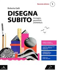 Libro Usato Disegna subito. Per i Licei. Con e-book Vol 1 Con e-book