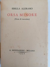 Sibilla Aleramo. Orsa minore. Milano. A. Mondadori. 1938
