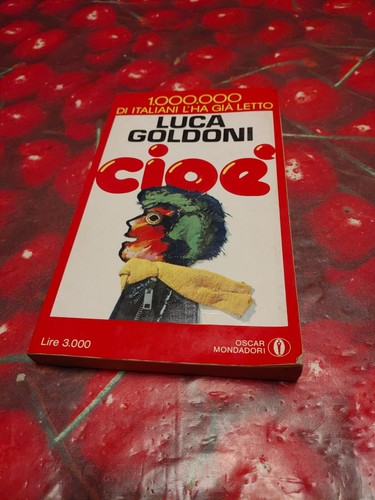 Cioè luca goldoni libro - cioè-luca,