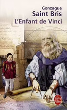 L'enfant de Vinci. Gonzague SAINT BRIS . Livre de Poche R002