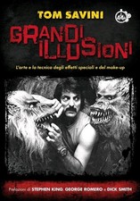 Grandi Illusioni Tom Savini
