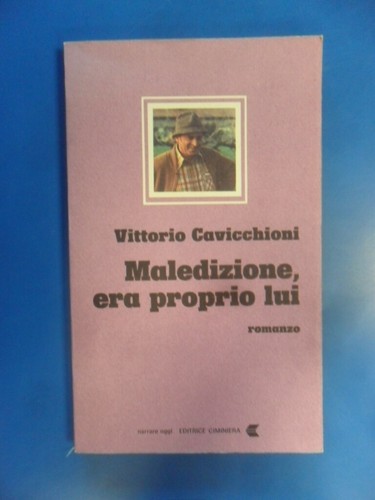 Maledizione era proprio lui - era,
