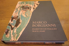 Marco Borgianni - Diario di un Viaggio EDIZIONE LIMITATA 271 Pag. Anno 2023 RARE