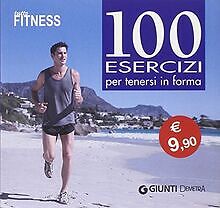 Tutto fitnes. 100 esercizi per