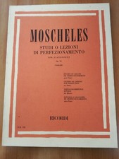 Ricordi Moscheles Op 70 Studi o lezioni di perfezionamento per pianoforte 