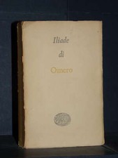 Omero - Iliade (a cura di Cesare Pavese) - Einaudi / I millenni 13 - 1950
