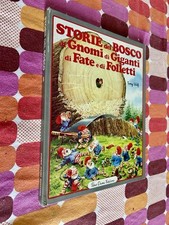 STORIE DEL BOSCO DI GNOMI DI GIGANTI DI FATE E DI FOLLETTI T. WOLF DAMI 1985 1a