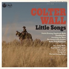 Colter Wall Little Songs