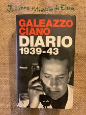 Diario 1939-1943 di Galeazzo Ciano Rizzoli 1971
