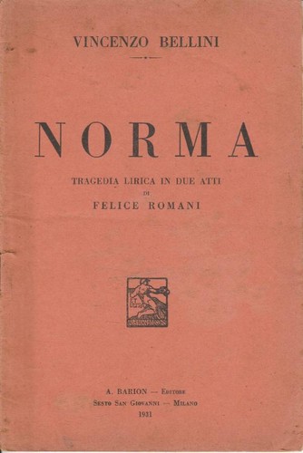 Norma tragedia lirica due - tragedia,