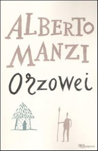 Orzowei ediz integrale - ediz.,
