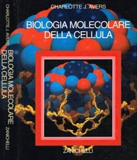 Biologia molecolare della cellula. . Avers Charlotte S.. 1993. .