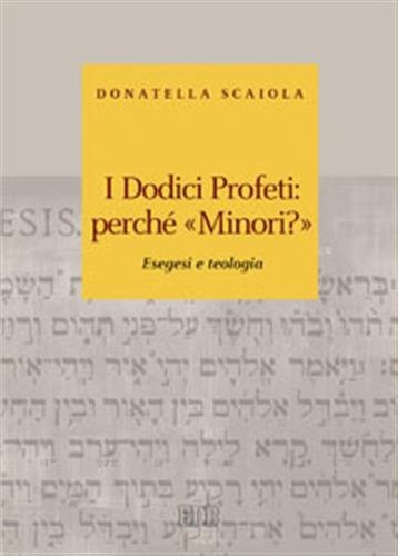 Dodici profeti perché - i,