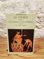ERODOTO. LE STORIE. LIBRO I -LA LIDIA E LA PERSIA. Fond.L.Valla/Mondadori 1988