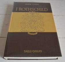 EGON CORTI I ROTHSCHILD GRANDI FAMIGLIE DALL'OGLIO