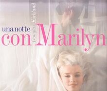Una notte con Marilyn. Ediz