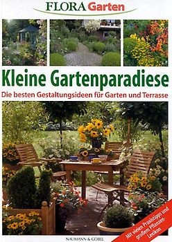 Kleine gartenparadiese naumann - gartenparadiese,