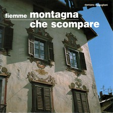 Fiemme montagna che scompare