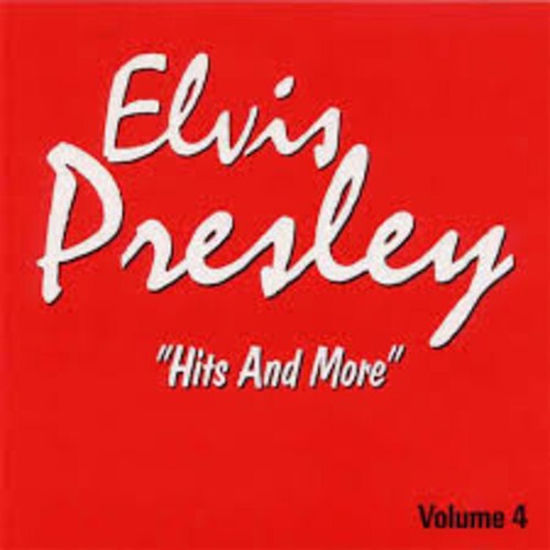 Elvis presley hits and - and, more