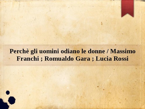 Perchè gli uomini - , le