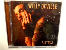 WILLY De VILLE  -  PISTOLA  -