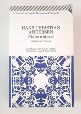 HANS CHRISTIAN ANDERSEN FIABE STORIE EDIZIONE INTEGRALE 2001 2012 FELTRINELLI