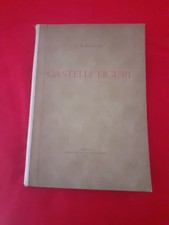 CASTELLI LIGURI. C.M. Brunetti. Edizione Eugenio Prete 1932