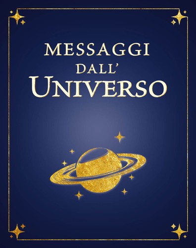 Messaggi dall universo libro - messaggi, dall'universo.