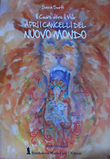 Il cuore oltre il velo. Apri i cancelli del nuovo mondo. Sara Surti (g3)