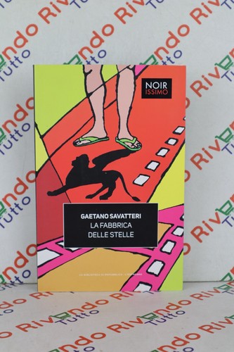 Gaetano savatteri fabbrica - gaetano, la