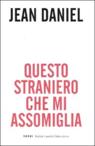 Questo straniero che - , mi