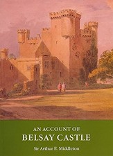 An Account of Belsay Castle in