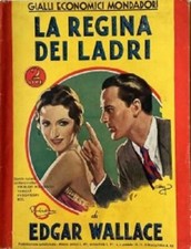Wallace - La regina dei ladri *Gialli Economici Mondadori 11*  [Mondadori, 1934]