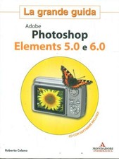 ADOBE PHOTOSHOP ELEMENTS 5.0 E 6.0 ARCHEOLOGIA INFORMATICA ROBERTO CELANO