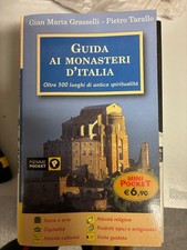 G.M.GRASSELLI-P.TARALLO GUIDA AI MONASTERI D'ITALIA PIEMME 2006