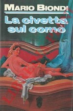 Romanzi - BIONDI - La civetta sul comò.