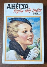 DELLY I romanzi della Rosa Haèlya figlia dell' India 105 - Salani  anni 60/70