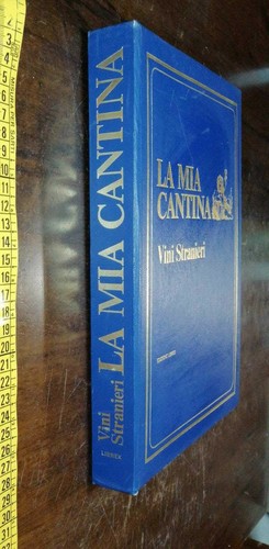 Libro mia cantina - libro:, vini