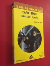 Carol SMITH - MORTE NEL TUNNEL