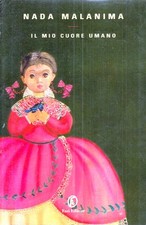 LN- IL MIO CUORE UMANO - NADA MALANIMA - FAZI -- 1a ED. - 2008 - B - ZFS4