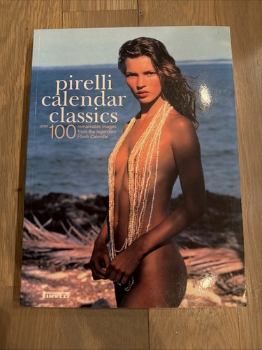 Pirelli calendar classics book - pirelli,