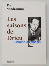 Les saisons de Drieu Pol