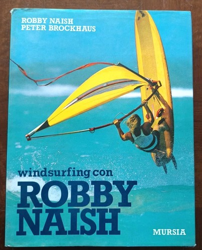 Windsurfing con robby naish - con,