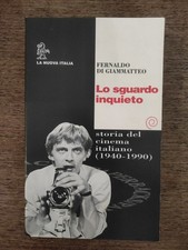 LO SGUARDO INQUIETO.STORIA DEL CINEMA ITALIANO (1940-1990) ILLUSTRATO