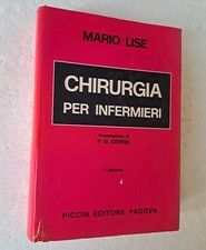 mario lise chirurgia per infermieri piccin editore 1980 libro di medicina