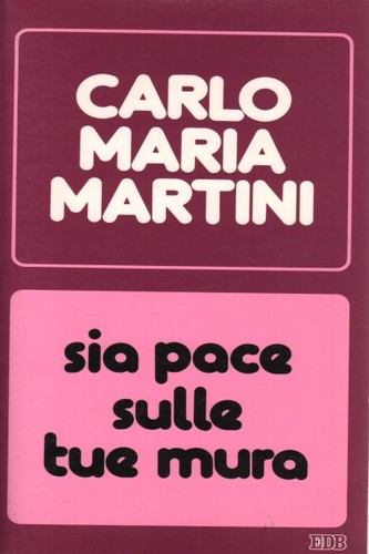Sia pace sulle tue - mura,