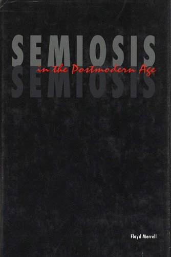 Semiosis the postmodern age - in,