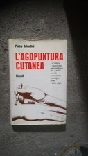 Pietro Orlandini L'AGOPUNTURA CUTANEA - 1° edizione Rizzoli 1967 libro medicina